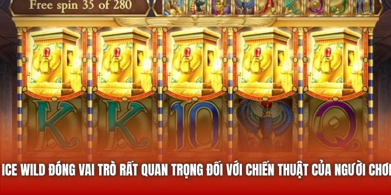 Ice Wild đóng vai trò rất quan trọng đối với chiến thuật của người chơi